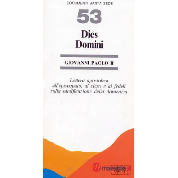 Dies Domini. Lettera apostolica all'episcopato, al clero e ai fedeli sulla santificazione della domenica