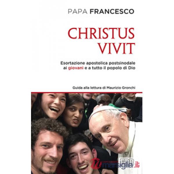 «Christus vivit». Esortazione apostolica postsinodale ai giovani e a tutto il po