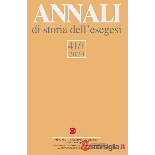 Annali di storia dell'esegesi (2024). Vol. 41/1