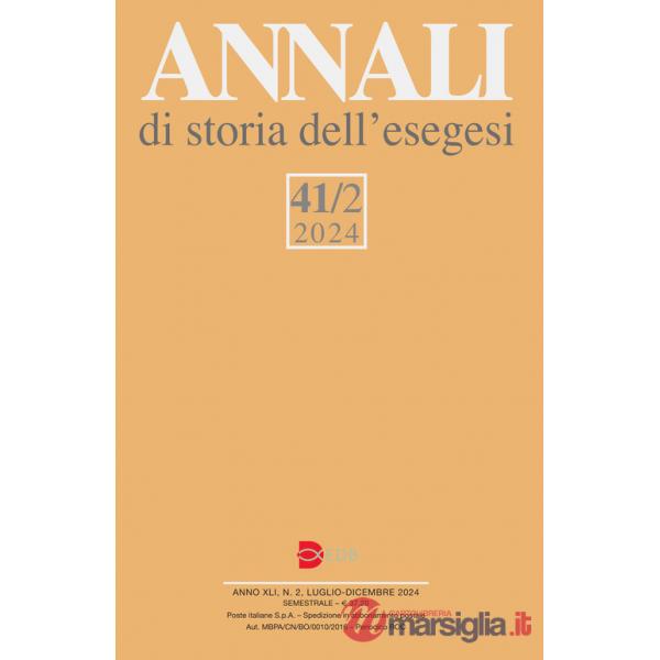 Annali di storia dell'esegesi (2024). Vol. 41/2