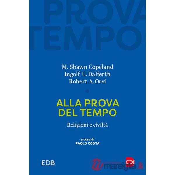 Alla prova del tempo. Religioni e civiltà