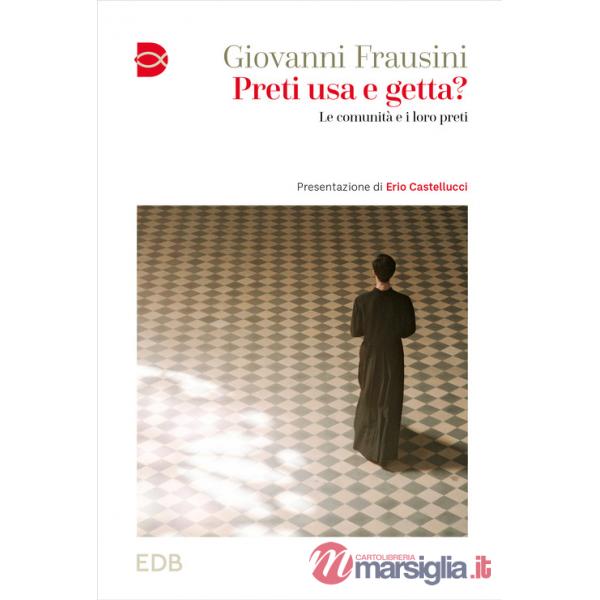 Preti usa e getta? Le comunità e i loro preti