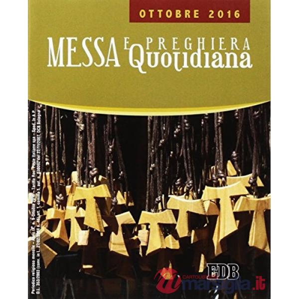 Messa quotidiana. Riflessioni di fratel MichaelDavide. Ottobre 2016
