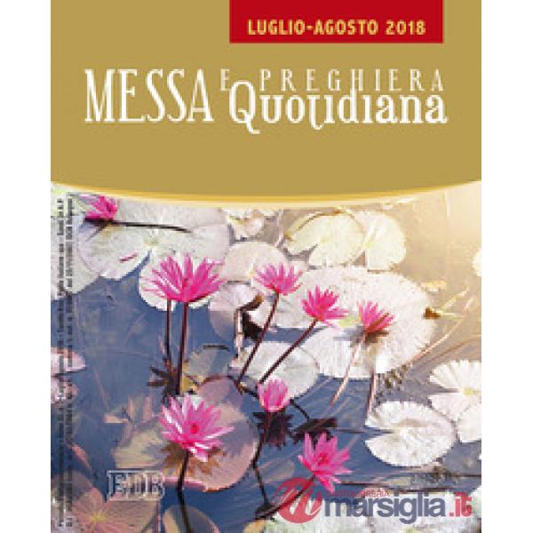 Messa e preghiera quotidiana (2018). Vol. 7: Luglio-Agosto