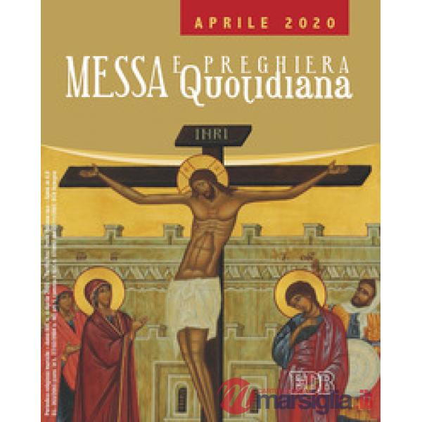 Messa e preghiera quotidiana (2020). Vol. 4: Aprile