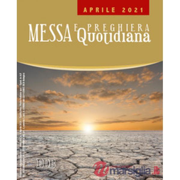Messa e preghiera quotidiana (2021). Vol. 4: Aprile