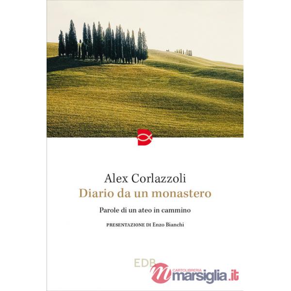 Diario da un monastero. Parole di un ateo in cammino