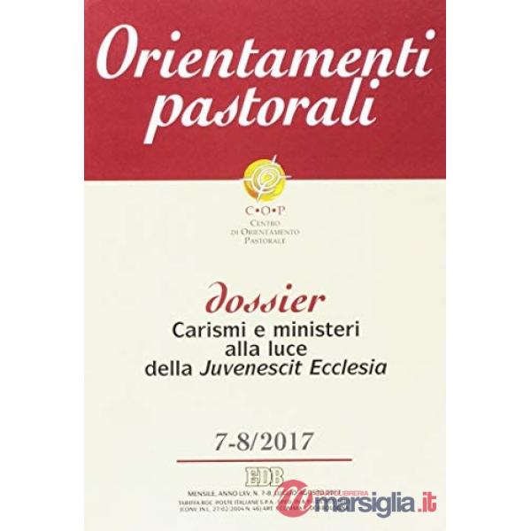 Orientamenti pastorali (2017). Vol. 7-8