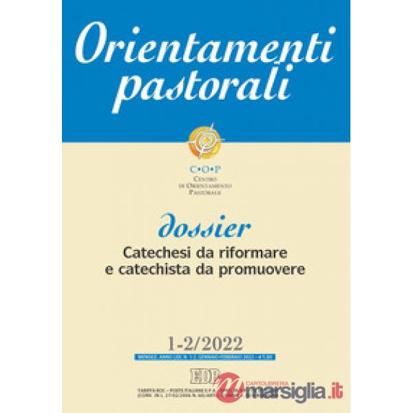 Orientamenti pastorali (2022). Vol. 1-2: Catechesi da riformare e catechista da promuovere