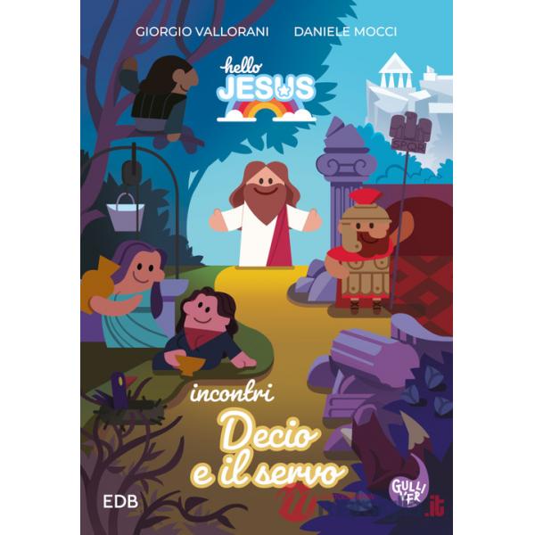 Hello Jesus Incontri. Decio e il servo