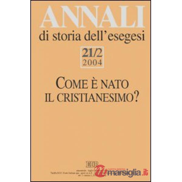 Annali di storia dell'esegesi (2004). Vol. 21/1: La pluralità delle identità cristiane a