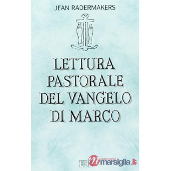 Lettura pastorale del Vangelo di Marco