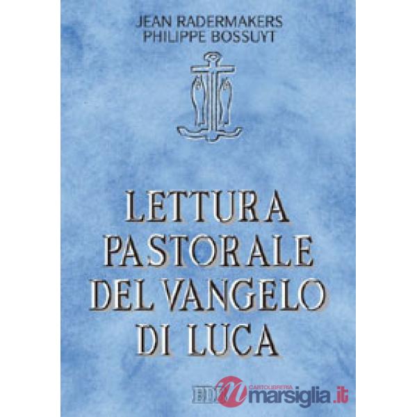 Lettura pastorale del Vangelo di Luca