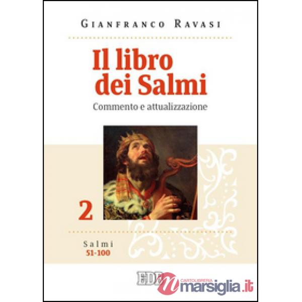Libro dei Salmi. Commento e attualizzazione (Il). Vol. 2: Salmi 51-100