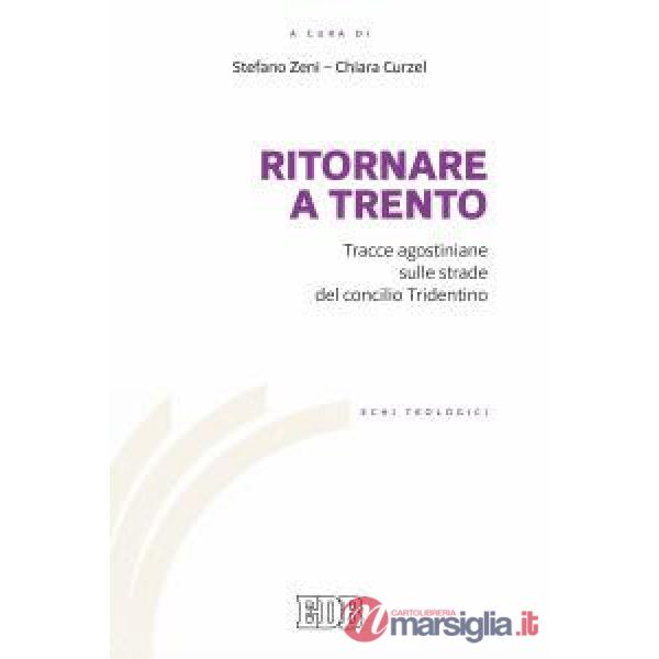 Ritornare a Trento. Tracce agostiniane sulle strade del Concilio tridentino