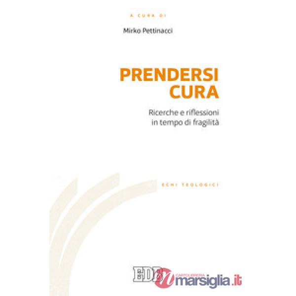 Prendersi cura. Ricerche e riflessioni in tempo di fragilità