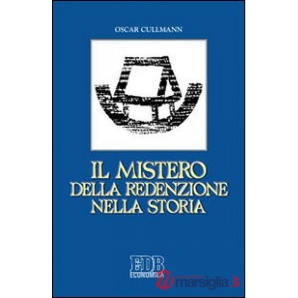 Mistero della redenzione nella storia (Il)