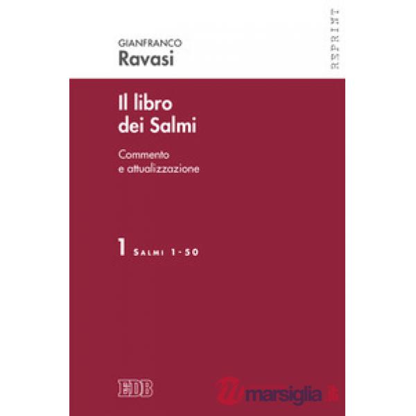 Libro dei Salmi. Commento e attualizzazione (Il). Vol. 1: Salmi 1-50
