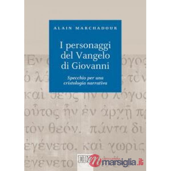 Personaggi del Vangelo di Giovanni. Specchio per una cristologia narrativa (I)