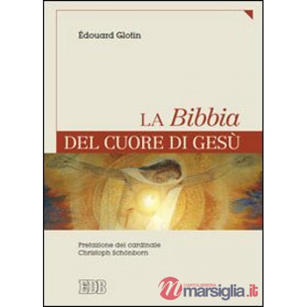 Bibbia del cuore di Gesù (La)