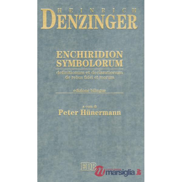 Enchiridion symbolorum, definitionum et declarationum de rebus fidei et morum. Testo latino a fronte