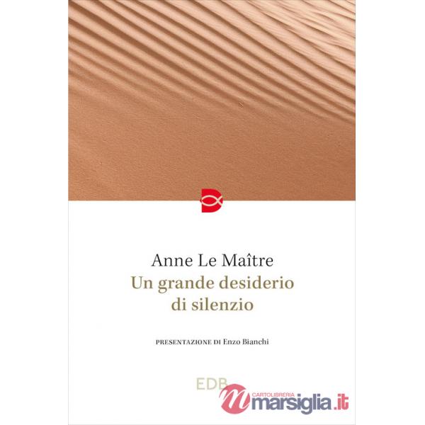 Grande desiderio di silenzio (Un)