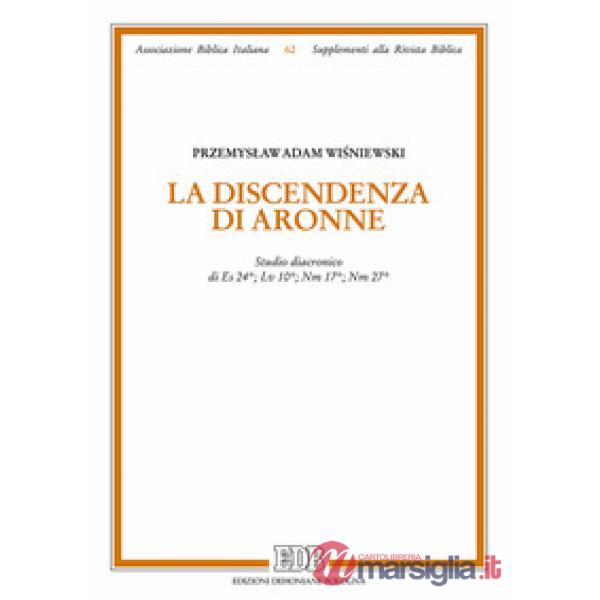 Discendenza di Aronne. Studio diacronico di Es 24 Lv 10 Nm 1 Nm 27 (La)