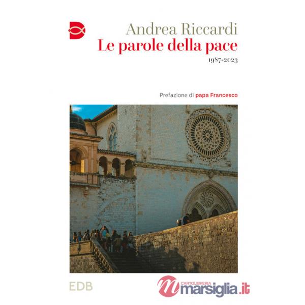 Parole della pace. 1987-2023 (Le)