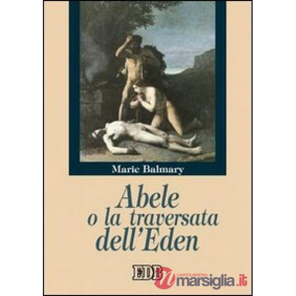 Abele o la traversata dell'Eden