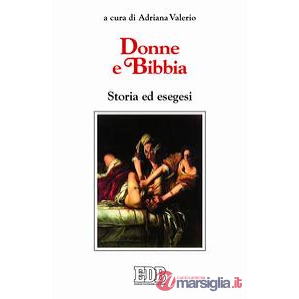 Donne e Bibbia. Storia ed esegesi