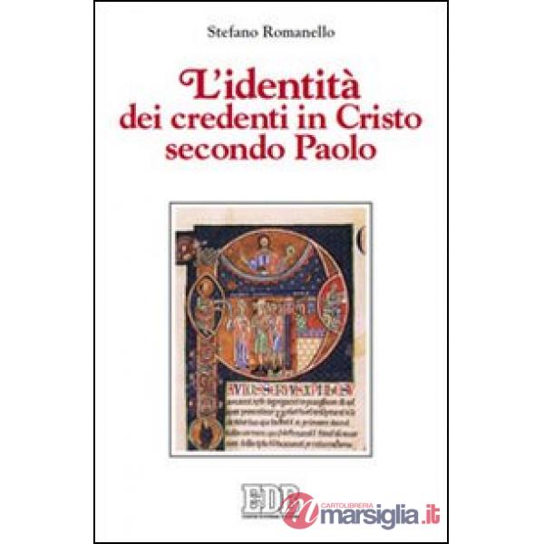 Identità dei credenti in Cristo secondo Paolo (L')