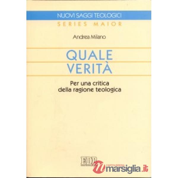 Quale verità. Per una critica della ragione teologica