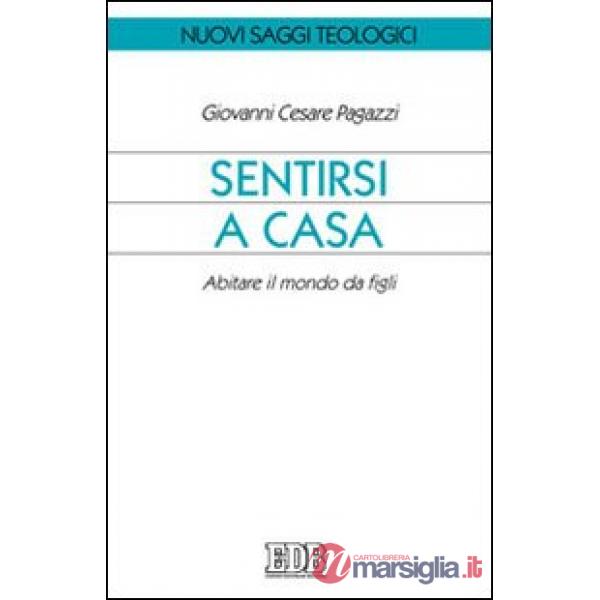 Sentirsi a casa. Abitare il mondo da figli