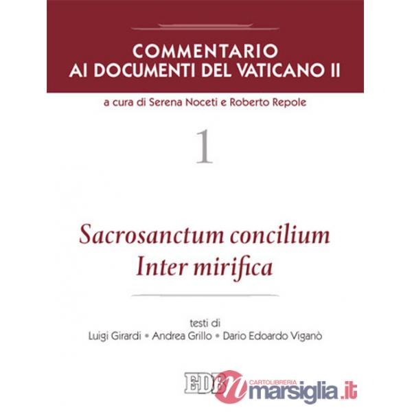 Commentario ai documenti del Vaticano II. Vol. 1: Sacrosanctum Concilium Inter mirifica