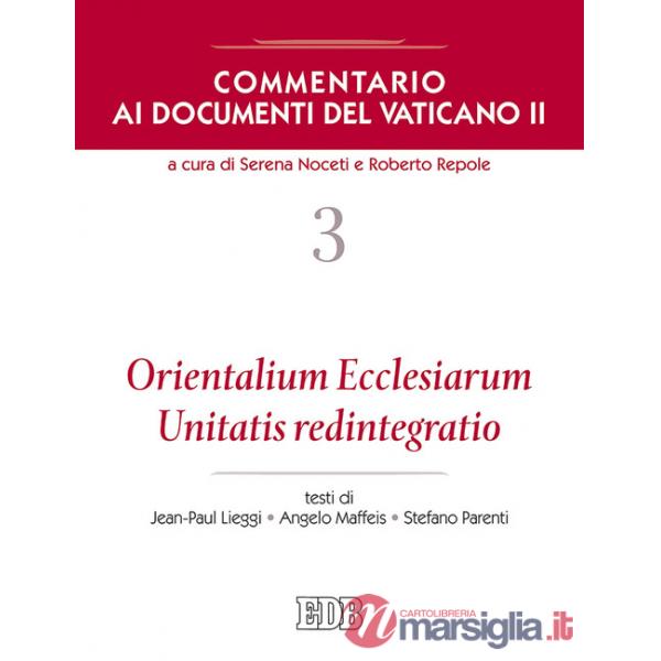 Commentario ai documenti del Vaticano II. Vol. 3: Orientalium Ecclesiarum, Unita