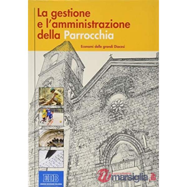 Gestione e l'amministrazione della parrocchia. Economia delle grandi diocesi (La)