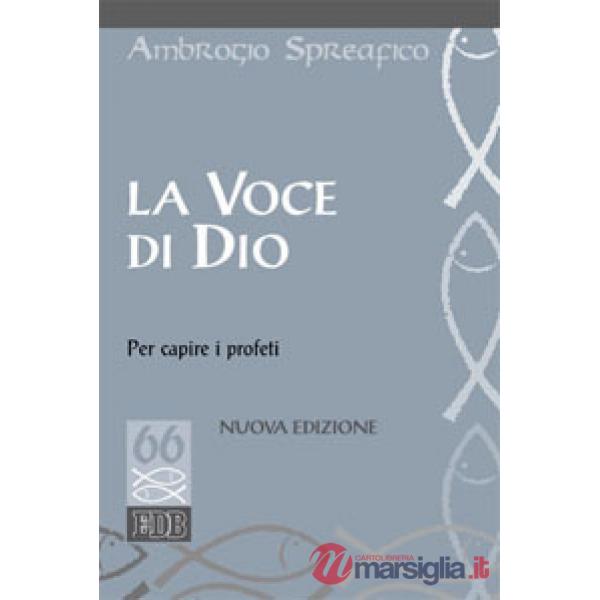 Voce di Dio per capire i profeti (La)
