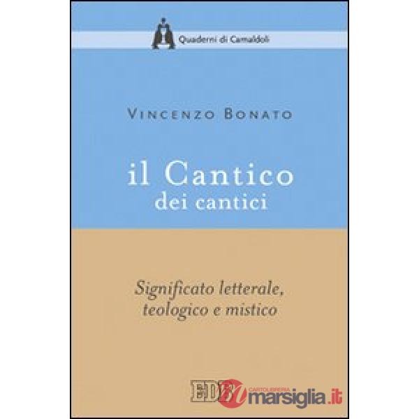 Cantico dei cantici. Significato letterale, teologico e mistico (Il)