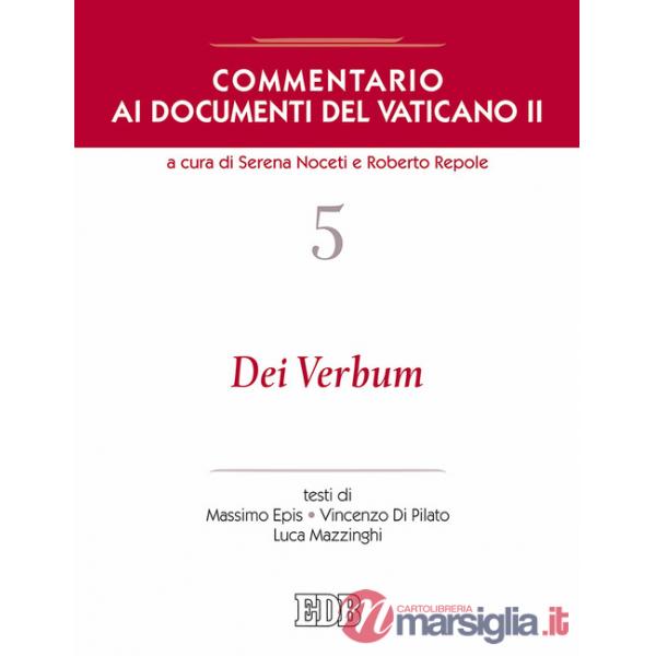 Commentario ai documenti del Vaticano II. Vol. 5: Dei verbum