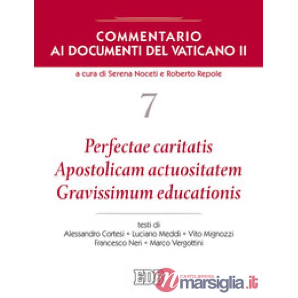 Commentario ai documenti del Vaticano II. Vol. 7: Perfectae caritatis. Apostolic