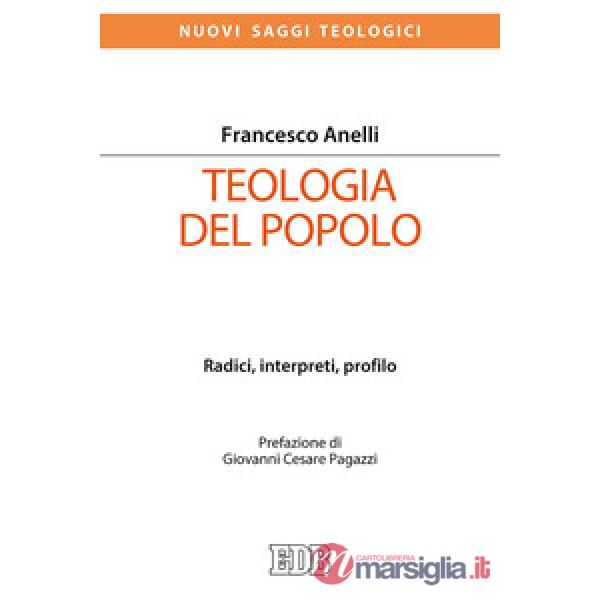 Teologia del popolo. Radici, interpreti, profilo