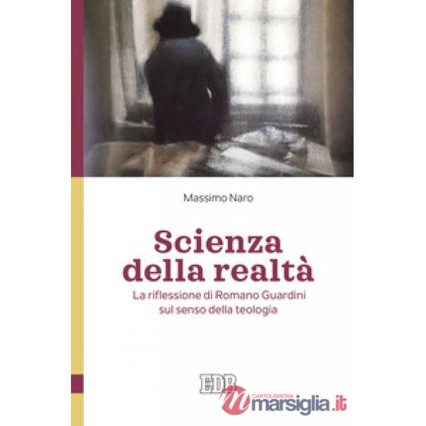 Scienza della realtà. La riflessione di Romano Guardini sul senso della teologia