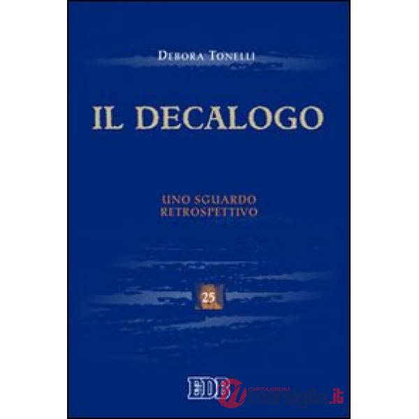Decalogo. Uno sguardo retrospettivo (Il)