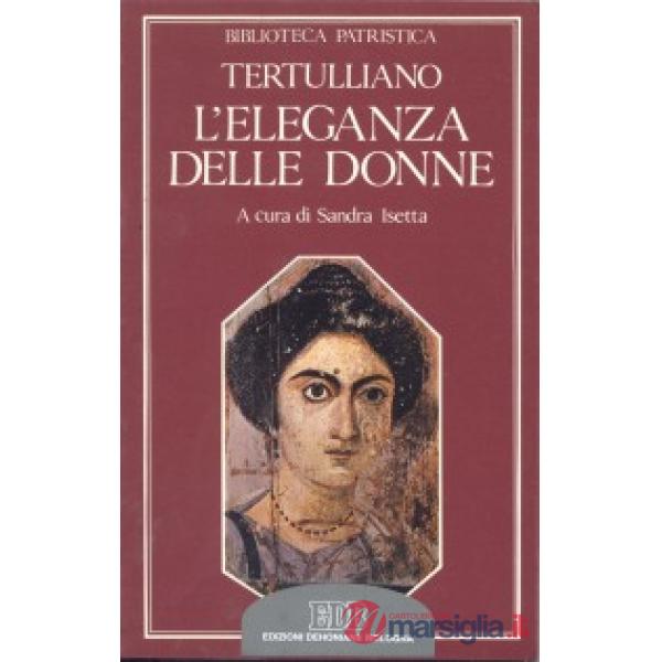 Eleganza delle donne. De cultu feminarum (L')