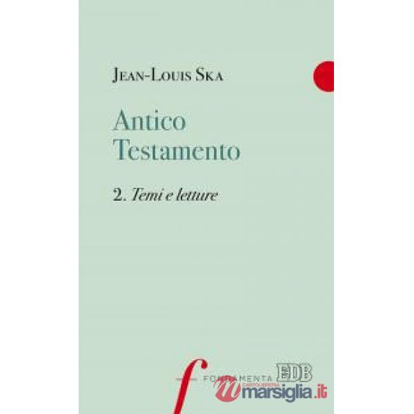 Antico Testamento. Vol. 2: Temi e letture