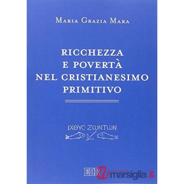 Ricchezza e povertà nel cristianesimo primitivo