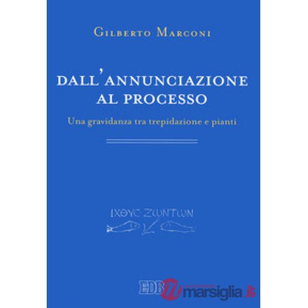Dall'annunciazione al processo. Una gravidanza tra trepidazione e pianti