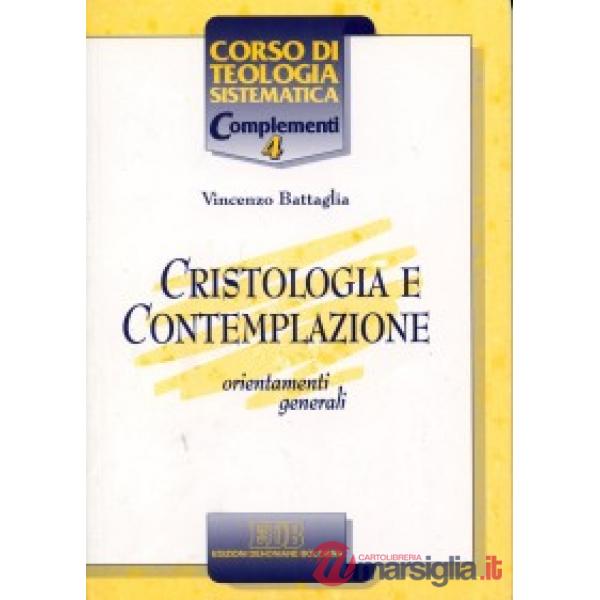Cristologia e contemplazione. Orientamenti generali