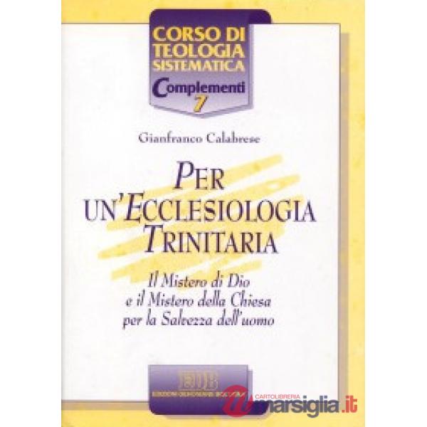 Per un'ecclesiologia trinitaria. Il mistero di Dio e il mistero della Chiesa per