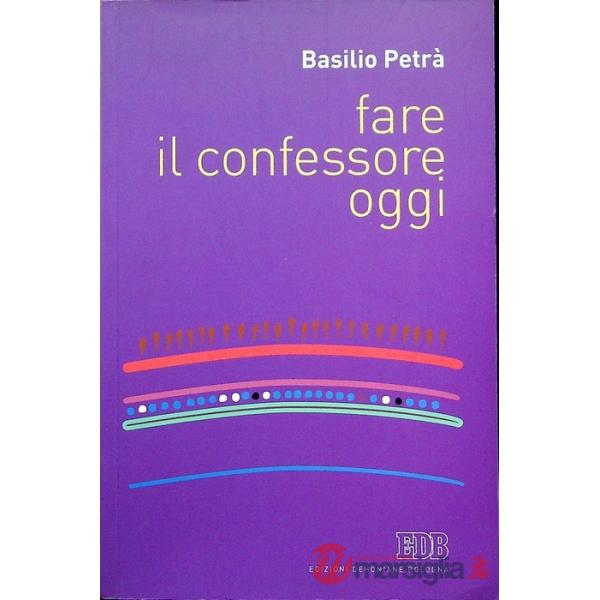 Fare il confessore oggi